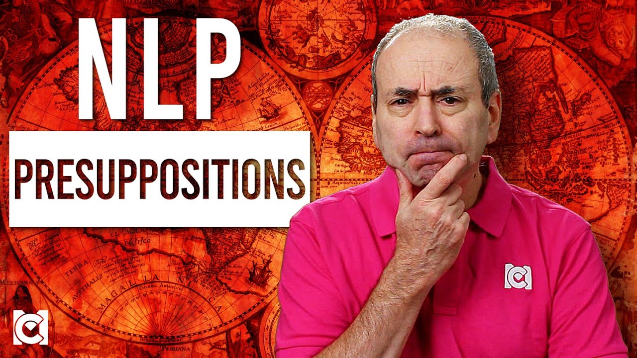 Nlp Presuppositions Explained Youtube
