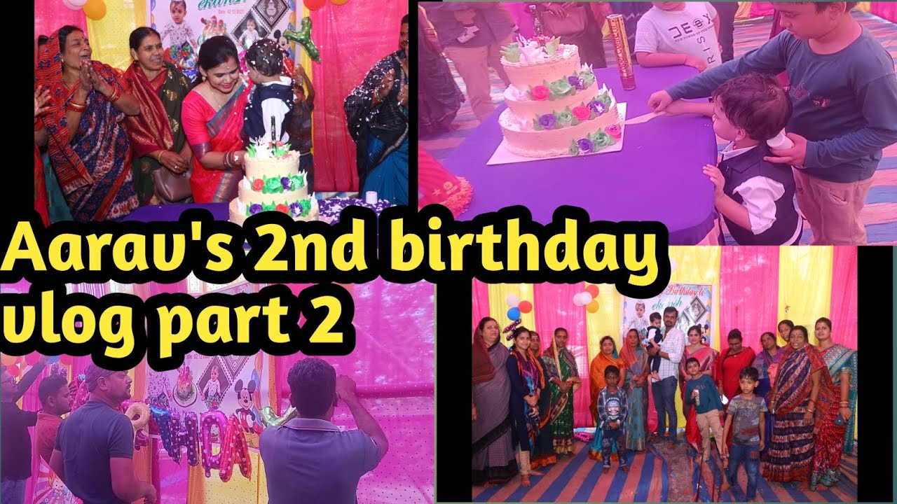 Aarav S 2nd рџћ Birthday Vlog Part2рџ ѓ пёџвђќрџ ґ а а а єа ѓа а ња ёа ќа а а їа ёа а а їа а ї Momen