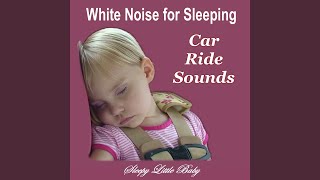 White Noise for Sleeping - Car Ride Sounds