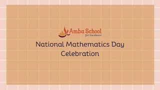 National Mathematics Day Celebration for kids | Amba School for Excellence