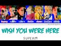 SuperM (슈퍼엠) - Wish You Were Here Colour Coded Lyrics (Han/Rom/Eng)