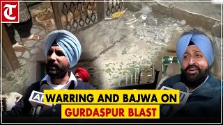 Congress leaders Raja Warring and Partap Bajwa on Gurdaspur blast