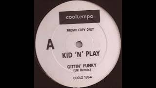 kid n play gittin funky uk remix