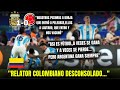 Relator Colombiano🇨🇴 desconsolado! Argentina vs Colombia 1-0 Final-Copa America