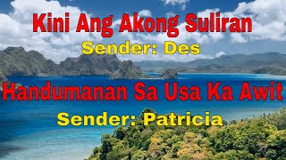 Kini Ang Akong Suliran ug Handumanan sa Usa Ka Awit-Senders:Des/Patricia||October 10, 2021