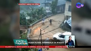 Flash flood, naminsala sa Ifugao | SONA