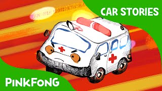 Ambulance to the Rescue | Car Stories | PINKFONG Story Time for Children