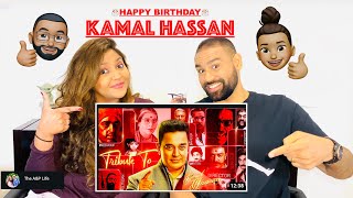 KAMAL HASSAN Tribute - The A&P Life Reaction