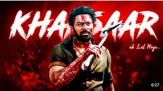 Khansaar ab lal hoga - Salaar edit | Salaar prabhas entry | Salaar dialogue status