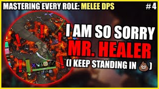 I am So Sorry Mr. Healer! | Mastering Every Role - Melee DPS Ep. 4