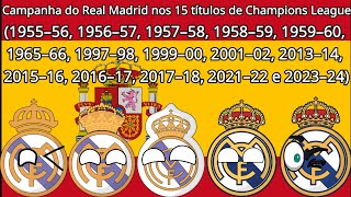 Campanha do Real Madrid nos 15 títulos de Champions League