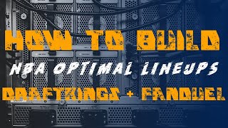 How to Build an Optimal NBA DFS FanDuel Lineups and NBA DraftKings Lineups