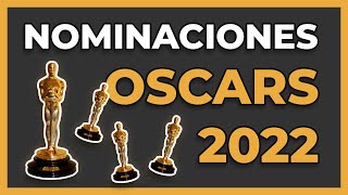 🏆 OSCARS 2022 TODAS las NOMINACIONES 🏆 | PREDICCIONES de los GANADORES a los PREMIOS OSCAR 2022