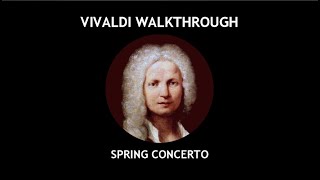 VIVALDI - THE FOUR SEASONS - SPRING (full analysis)