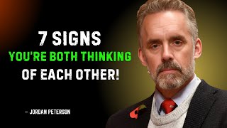 7 Signs Appears When You Both Are Thinking Each Other | Jordan Peterson Motivation