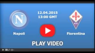Napoli vs Fiorentina [LIVE STREAM] [04.12.2015]