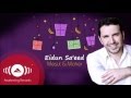 Mesut kurtis Eidun saeed ft. Maher zain