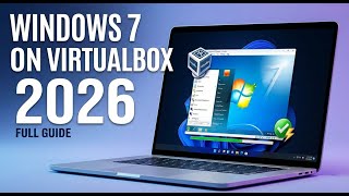 Install Windows 7 in VirtualBox (2026) | No Errors | Complete Guide