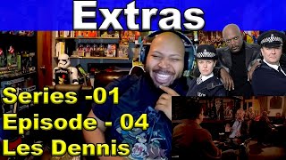Extras: Season 1, Episode 4 Les Dennis Reaction
