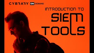 Intro to SIEM Tools Training Course (Lesson 3 of 3) | Using SIEM Tools | Cybrary