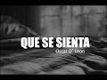 QUE SE SIENTA - Oscar D´ Leon (Letra)