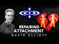 David Elliott - Repairing Attachment |  Elevating Consciousness Podcast #23