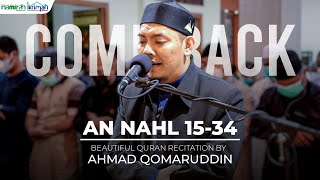 An Nahl 15-34, Beautiful recitation quran by ustadz Ahmad Qomaruddin, Masjid Namirah Balikpapan