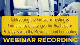 Webinar: Software Testing And Compliance Challenges For Healthcare Providers
