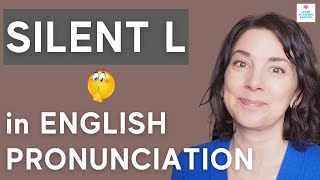 Words with SILENT L in English: American English Pronunciation Lesson