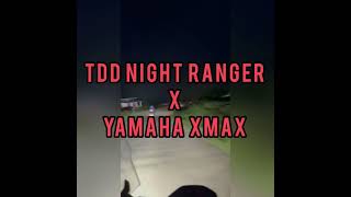 TDD NIGHT RANGER x YAMAHA XMAX