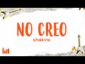 Shakira - No Creo (Letra/Lyrics)