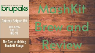 Brupaks All Grain MashKit Review | Château Belgian IPA | Brewday