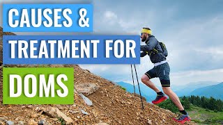 Causes & Treatment of DOMS - Delayed Onset Muscle Soreness