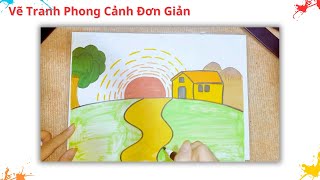 Cách Vẽ Tranh Phong Cảnh Đơn Giản