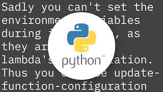 Can we set the environment variable of AWS python lambda on invocation