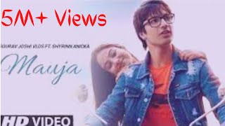 Mauja | Sourav Joshi Mauja Song Ft Shyrinn Anicka | Official Music Video