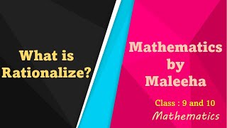 Rationalize || Exercise 2.5 || Chapter no 2|| Class 9 and 10