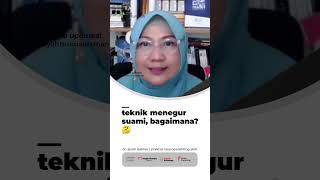 teknik menegur suami bagaimana dr. aisah dahlan #shorts