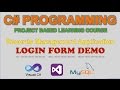 How to create Login Form Using C# Programming and MySQL Demo