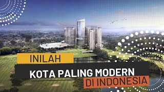 SUPER KEREN ! Bukan Jakarta Kota inilah Kota Paling Canggih Dan modern Di Indonesia !