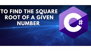 To find the square root of a given number in c#|C sharp|Clever Learning
