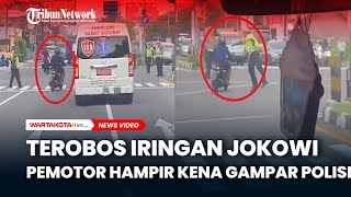 Detik-detik Pemotor Nekat Terobos Iring-iringan Presiden Jokowi, Hampir Kena Gampar Polisi