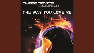 The Way You Love Me (میکس مستقیم بازسازی شده)