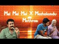 Mel Mel Mel x Mazhakondu Mathram | Mashup | Chayakada Creative | M.R.K