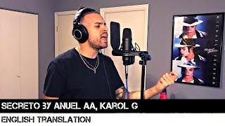 Secreto by Anuel AA, Karol G (ENGLISH TRANSLATION)