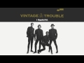 vintage trouble strike your light audio ft. kamilah marshall