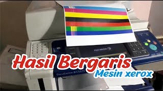 Mengatasi hasil bergaris di mesin Xerox