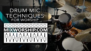 Drum Mic Techniques for Worship