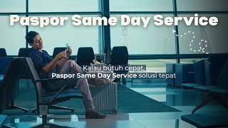 Layanan Paspor Same Day Service