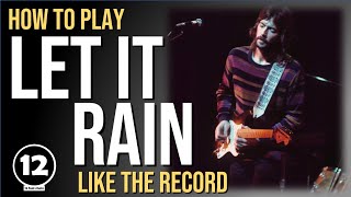 Let it Rain - Eric Clapton | Guitar Lesson